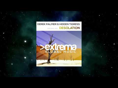 Derek Palmer & Hidden Tigress - Desolation (Original Mix) [EXTREMA GLOBAL MUSIC]