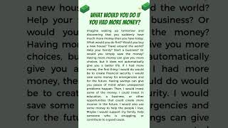 What Would You Do If You Had More Money 💰 #english #readingeanglish