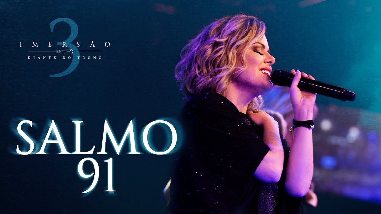 DIANTE DO TRONO | IMERSÃO 3 | 06 | SALMO 91 | CLIPE OFICIAL