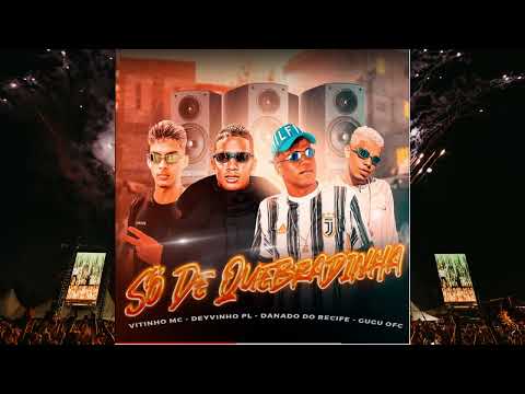 So de Quebradinha - Vitinho MC x Deyvinho PL x Danado do Recife x Gugu OFC @zoinhonobeat
