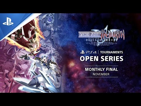 UNDER NIGHT IN-BIRTH Exe:Late[cl-r] : Monthly Finals EU : PS4 Tournaments Open Series