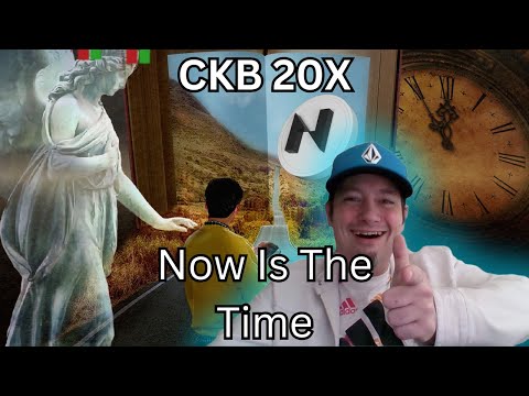 Now Is The Time Nervos Network CKB