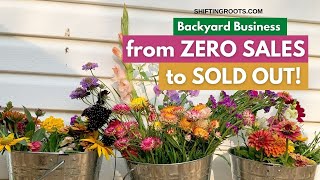 From Zero Sales to Sold Out: How I Turned My Cut Flower Business Around