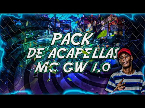 PACK DE ACAPELLAS DO MC GW 1.0