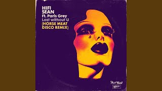 Lost without U (feat. Paris Grey) (Horse Meat Disco Remix)