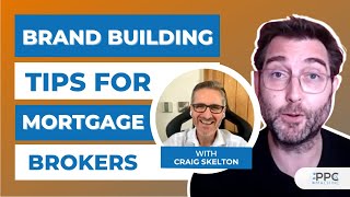 How to Get More Leads by Building Your Mortgage Broker Brand