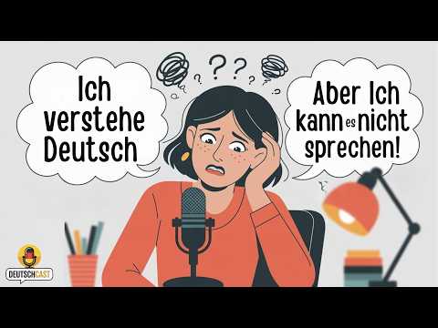 German podcast: Ich verstehe Deutsch – aber warum kann ich nicht sprechen? | Ep 1 - Deutschcast