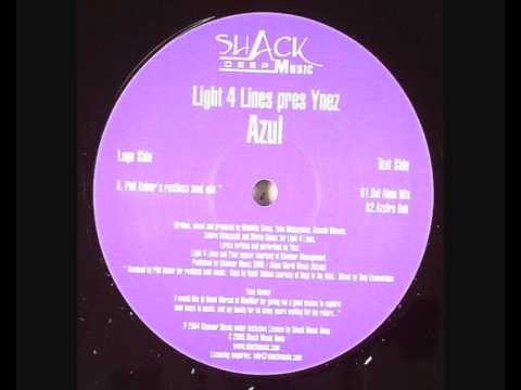 Light 4 Lines pres. Ynez - Azul (Phil Asher Restless Soul Mix)