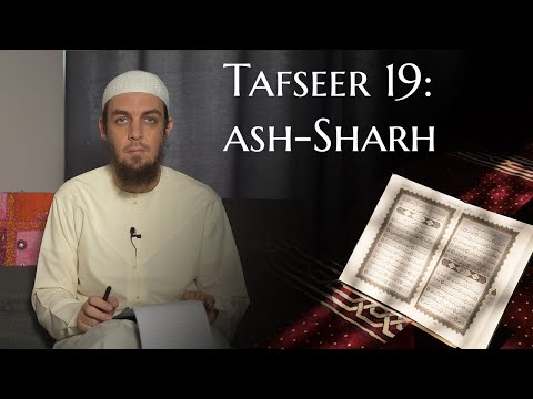 Tafseer Lesson 19 - Surah ash-Sharh - Muhammad Tim Humble