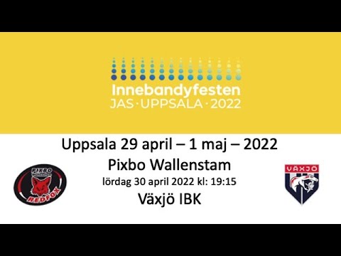 Innebandyfesten 2022 HJ18 Kvartsfinal - Pixbo Wallenstam - Växjö IBK 20220430