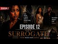 The Surrogacy Season 2 Episode 12
