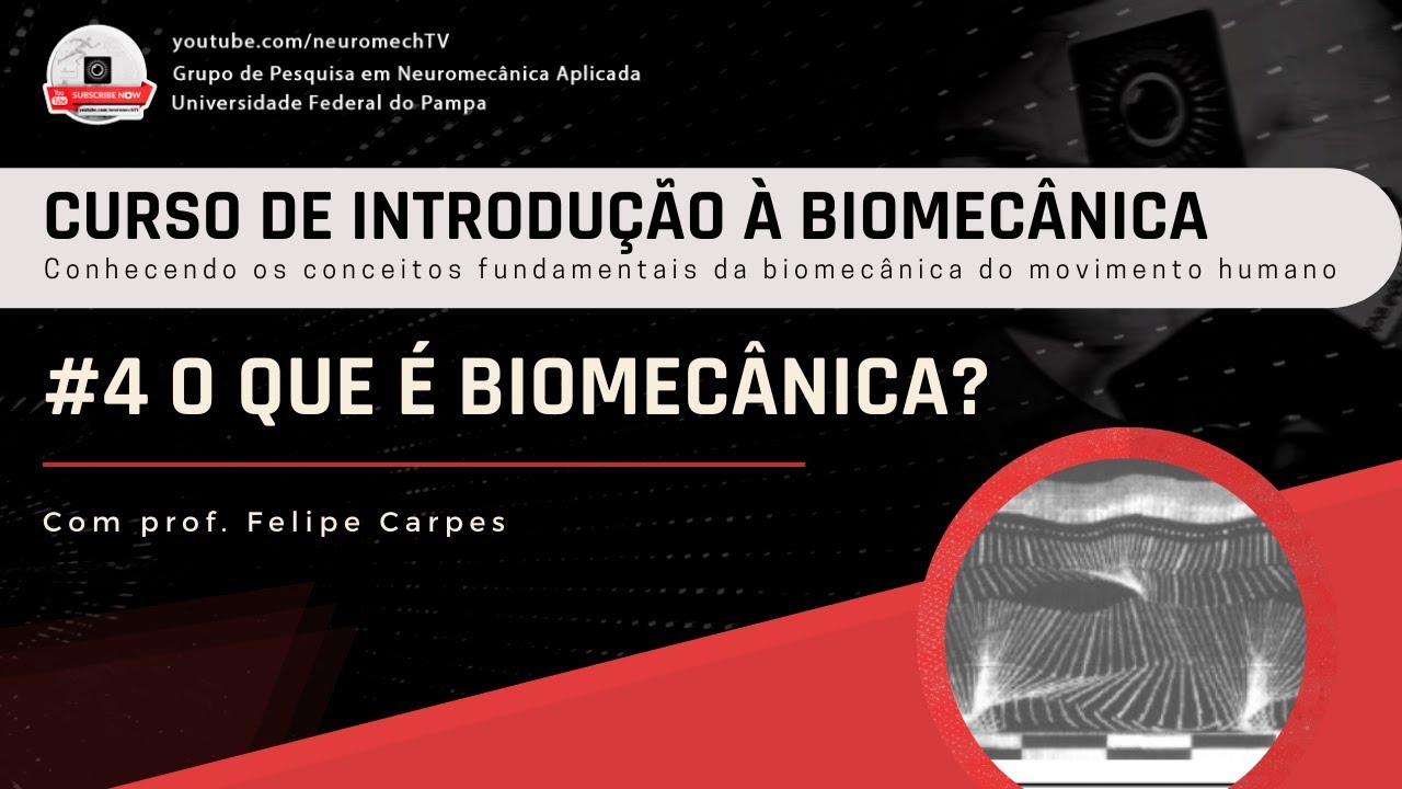 INTRODUÇÃO À BIOMECÂNICA #4 O que é Biomecânica