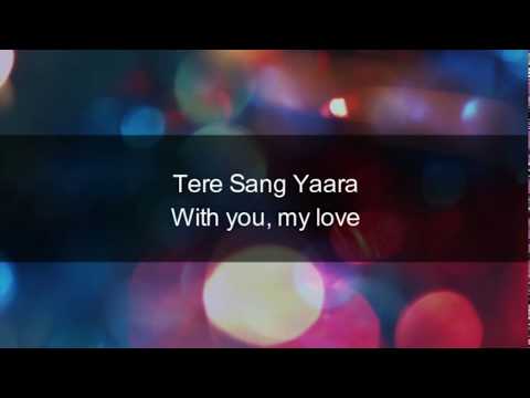 Tere Sang Yaara | Rustom | Hindi Lyrics | English Meaning and Translation