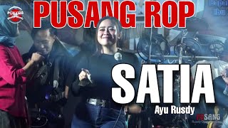 Download lagu Pusang ROP | Ayu Rusdy - Satia mp3