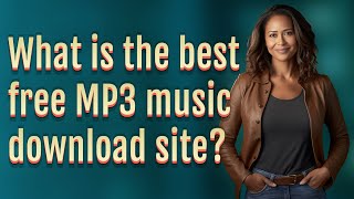 Download lagu What is the best free MP3 music download site? mp3 Download lagu What is the best free MP3 music download site? mp3