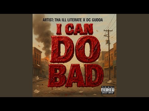 I Can Do Bad