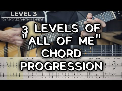 3 levels of "All Of Me" chord progression