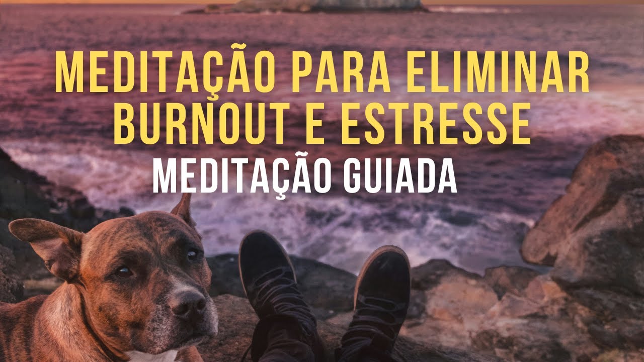 Meditação para Burnout | Alivie o Burnout e o Estresse Imediatamente e Cure-os pela Raiz