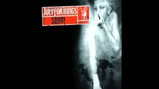 July for Kings - Anything but Beautiful