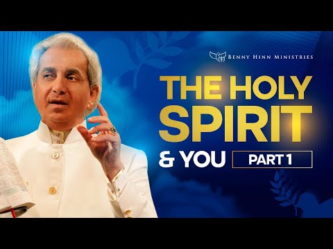The Holy Spirit & You! Part 1