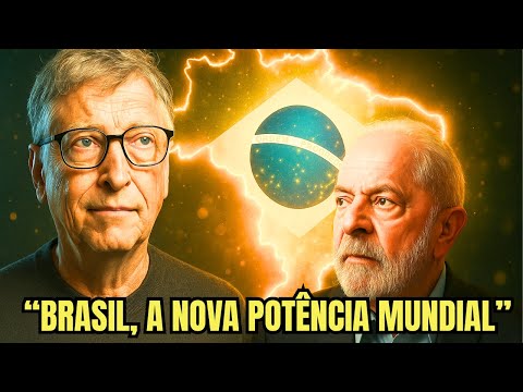 BILL GATES REVELOU o Segredo! Por Que o Brasil Será a PRÓXIMA POTÊNCIA MUNDIAL"