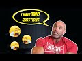 I Have Two Questions For You!