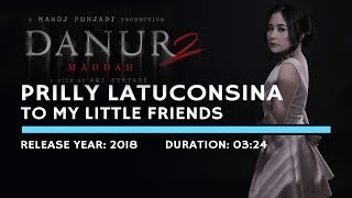 Download lagu Prilly Latuconsina - To My Little Friends (Lyric)  | Soundtrack Danur 2 Maddah mp3 Download lagu Prilly Latuconsina - To My Little Friends (Lyric)  | Soundtrack Danur 2 Maddah mp3