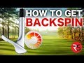 How To Hit Golf Shots With Backspin