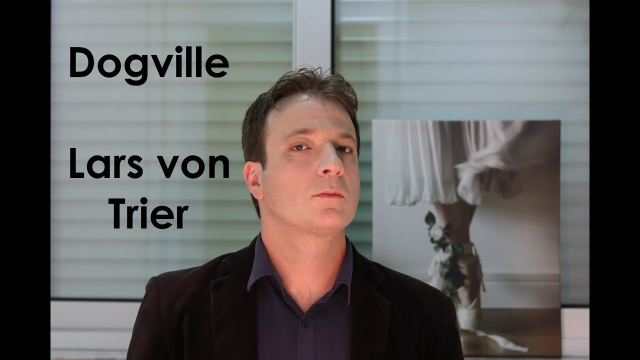 Resenha de Vassoler: Dogville | Lars von Trier