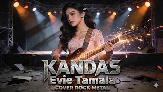 Download lagu COVER KANDAS (EVIE TAMALA) JADI MERINDING VERSI ROCK METAL │AI SONG FORGE mp3