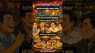 📍EP 330: Đi Nhậu Ngày Xuân #englishlistening #hoctienganh