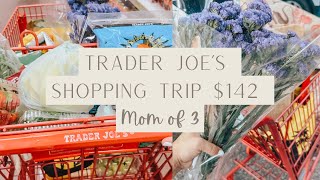 Come with me to Trader Joes! I spend $142 for 51 items | Mom of 3