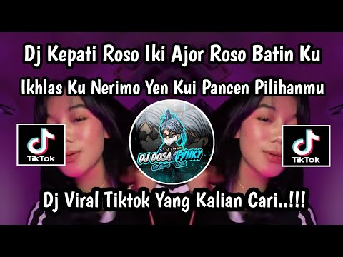 DJ KEPATI ROSO IKI AJOR ROSO BATIN KU || DJ AKHIRE LUNGO VIRAL TIKTOK TERBARU 2025