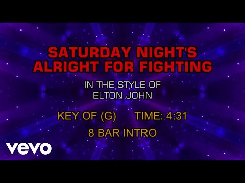 Elton John - Saturday Night's Alright for Fighting (Karaoke)
