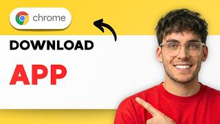 How to Download Google Chrome App [2026 Full Guide]