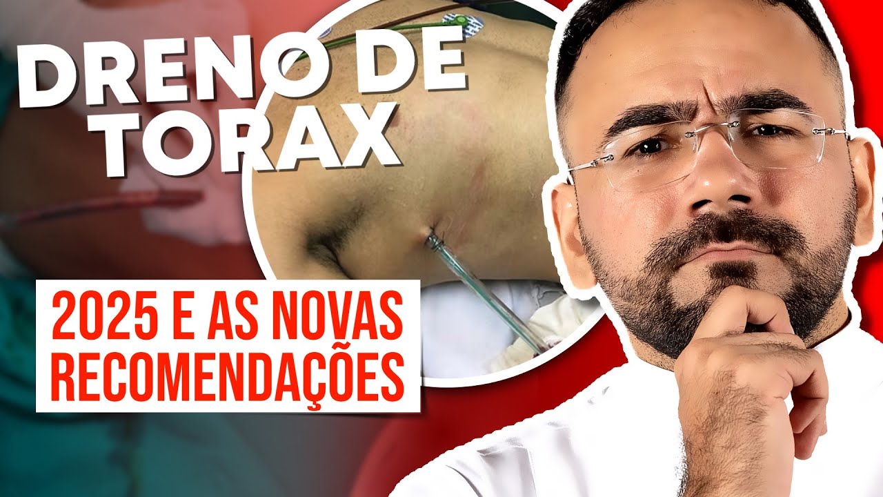 DRENO DE TÓRAX E OS CUIDADOS DE ENFERMAGEM I NOVAS RECOMENDAÇÕES DO DRENO 2025