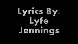Must Be Nice - Lyfe Jennings (Lyrics)