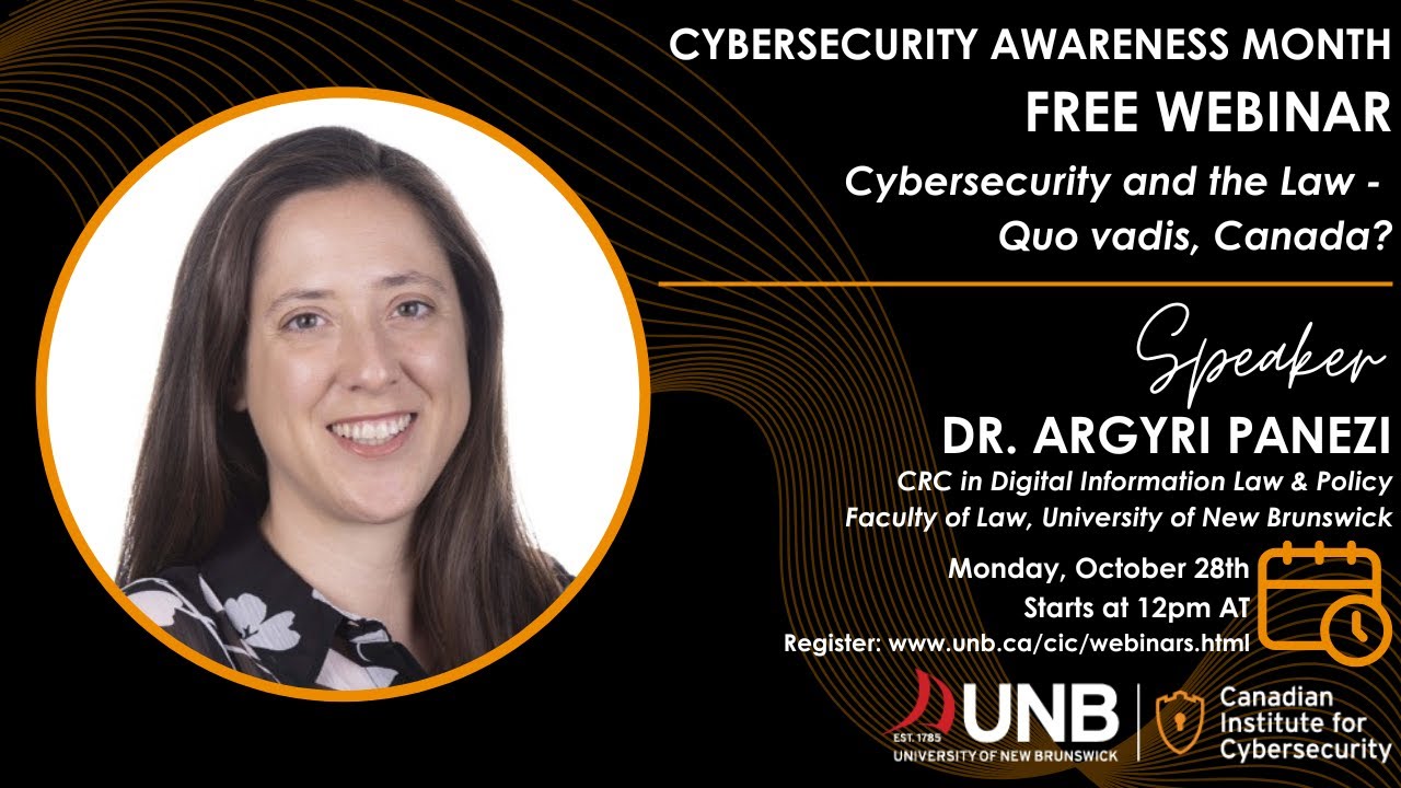 Cybersecurity and the Law - Quo vadis, Canada? by Dr. Argyri Panezi