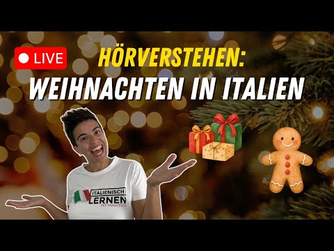 🇮🇹 Italienisch-Hörvestehen: Natale in Italia 🎄 | Live-Unterricht 🔴