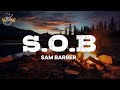 Sam Barber S O B Lyrics