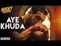 AYE KHUDA Duet Full Song Audio ROCKY HANDSOME John Abraham Shruti Haasan T Series