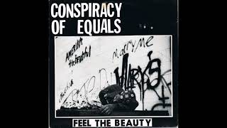 Conspiracy Of Equals - Feel The Beauty 7"