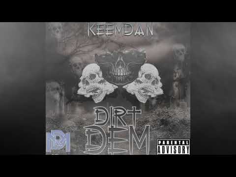 KeemDan- Dirt Dem (Official Song)