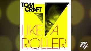 Tomcraft - Like a Roller (Radio Edit)