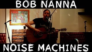 The City On Film/Bob Nanna - Noise Machines
