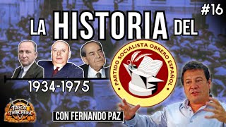 #16 LA HISTORIA DEL PSOE (II) con Fernando Paz