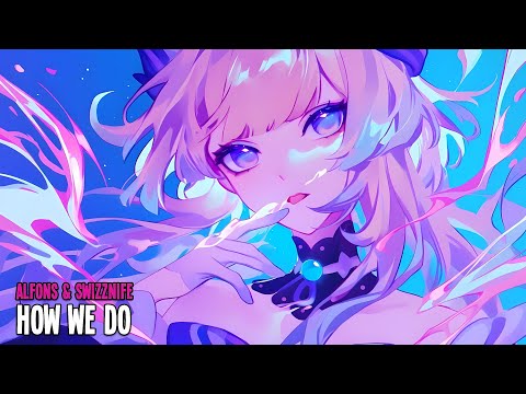 Alfons & Swizznife - How We Do