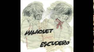 Malaquet chante escudero - Le voyage