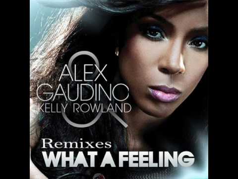 Alex Gaudino feat. Kelly Rowland - What A Feeling (Extended Mix)