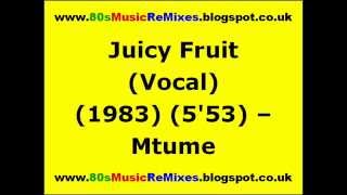 Juicy Fruit (Vocal) - Mtume | 80s Club Grooves | 80s Club Mix | 80s Funk Music | 80s Funk and Soul